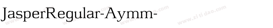 JasperRegular-Aymm字体转换