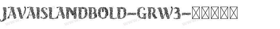 JavaIslandBold-grW3字体转换