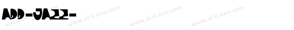 ADD-JAZZ字体转换