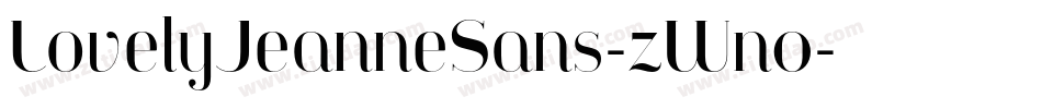 LovelyJeanneSans-zWn0字体转换 LovelyJeanneSans-zWn0字体转换