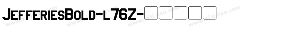 JefferiesBold-l76Z字体转换