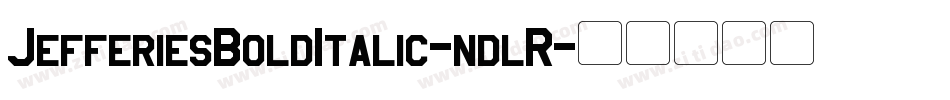 JefferiesBoldItalic-ndlR字体转换