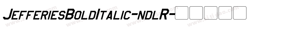 JefferiesBoldItalic-ndlR字体转换