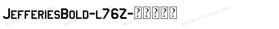 JefferiesBold-l76Z字体转换