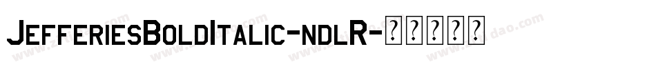 JefferiesBoldItalic-ndlR字体转换