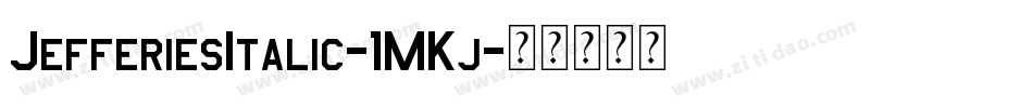 JefferiesItalic-1MKj字体转换