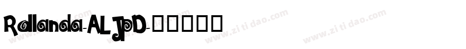 Rollanda-ALJpD字体转换