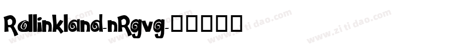 Rollinkland-nRgvg字体转换