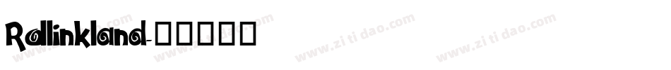 Rollinkland字体转换
