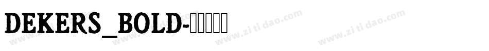 DEKERS_BOLD字体转换