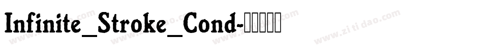 Infinite_Stroke_Cond字体转换
