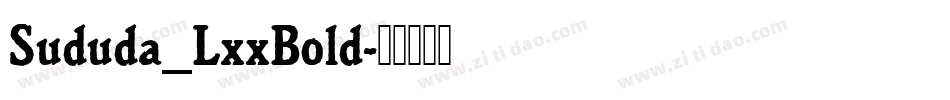 Sududa_LxxBold字体转换