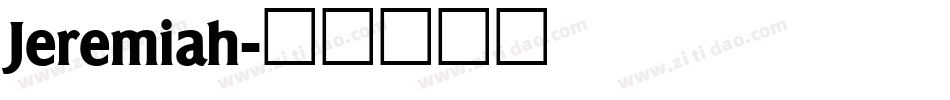Jeremiah字体转换