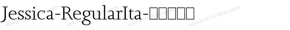 Jessica-RegularIta字体转换