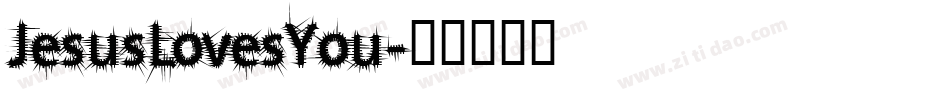 JesusLovesYou字体转换