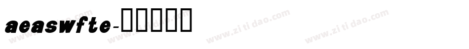 aeaswfte字体转换 aeaswfte字体转换