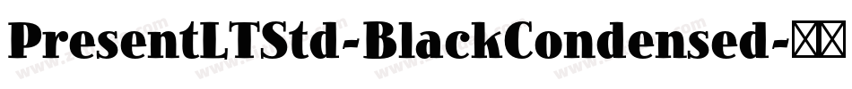 PresentLTStd-BlackCondensed字体转换