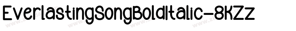EverlastingSongBoldItalic-8KZz字体转换