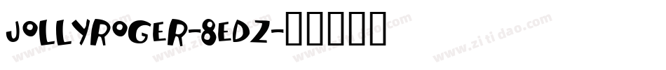 JollyRoger-8edz字体转换
