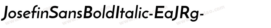 JosefinSansBoldItalic-EaJRg字体转换