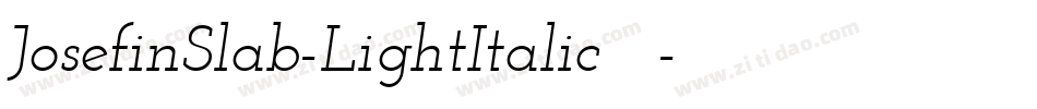 JosefinSlab-LightItalic转换器字体转换