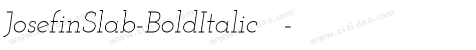 JosefinSlab-BoldItalic手机版字体转换