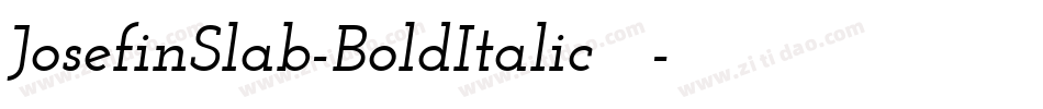 JosefinSlab-BoldItalic手机版字体转换
