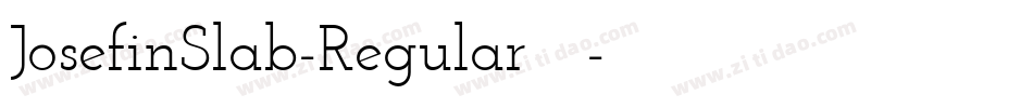 JosefinSlab-Regular手机版字体转换