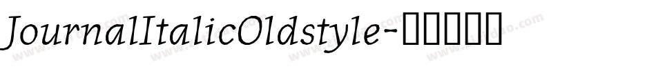 JournalItalicOldstyle字体转换