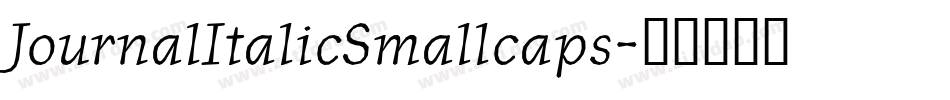 JournalItalicSmallcaps字体转换