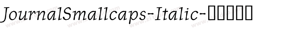 JournalSmallcaps-Italic字体转换