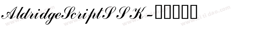 AldridgeScriptSSK字体转换