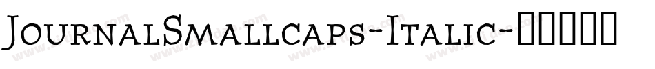 JournalSmallcaps-Italic字体转换