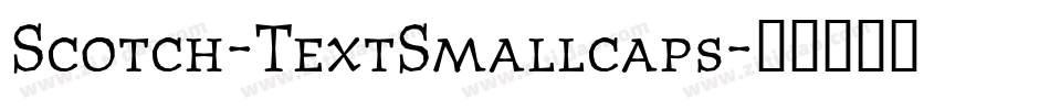 Scotch-TextSmallcaps字体转换