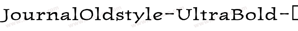 JournalOldstyle-UltraBold字体转换