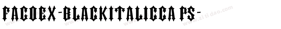 FagoEx-BlackItalicCaps字体转换
