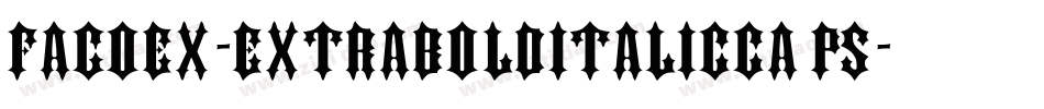 FagoEx-ExtraBoldItalicCaps字体转换