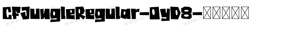 CfJungleRegular-OyD8字体转换