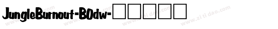 JungleBurnout-B0dw字体转换