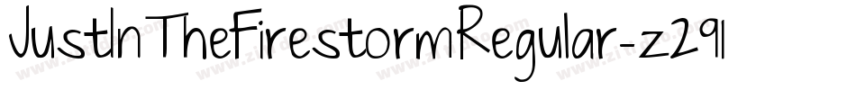 JustInTheFirestormRegular-z291字体转换