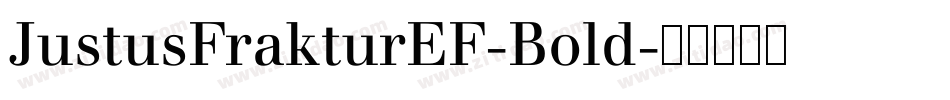 JustusFrakturEF-Bold字体转换