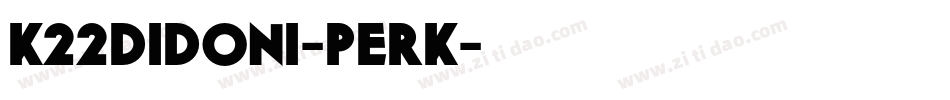 K22Didoni-perK字体转换