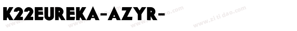 K22Eureka-aZyR字体转换