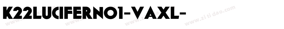 K22LuciferNo1-vaxL字体转换