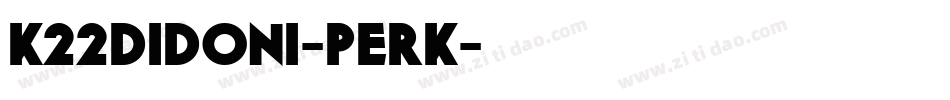 K22Didoni-perK字体转换