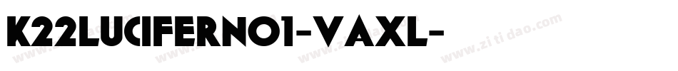 K22LuciferNo1-vaxL字体转换