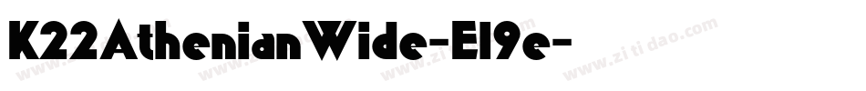 K22AthenianWide-El9e字体转换