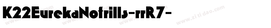 K22EurekaNofrills-rrR7字体转换