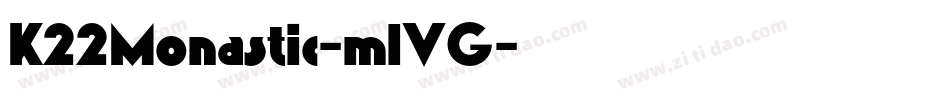 K22Monastic-mlVG字体转换