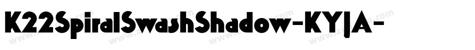 K22SpiralSwashShadow-KYJA字体转换